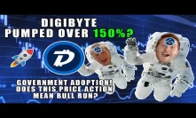 Why Has DigiByte Pumped Over 150%? Government Adoption!  