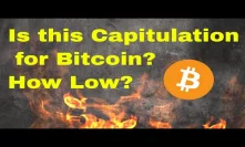 Is this the Capitulation for Bitcoin? Sell Off Continues...