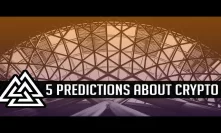 5 Predictions For The Next 10 Years Of Bitcoin / Crypto