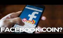 Facebook Coin - What we know so far! Whatsapp? Authentication?