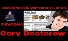 Decentralize, Democratize, or Die - Cory Doctorow at DEVCON4 | Prague 2018