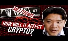 Daily: Wall Street Meltdown - How will it affect crypto? / Hackit Conference (11th Oct)