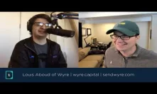 Decentralized Finance, with Louis Aboud of Wyre