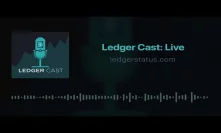 Ledger Cast: Live