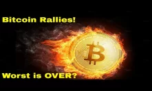 Bitcoin RALLIES! Is the WORST OVER?