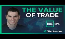 Roger Ver's Business Story - EP04 - The Value Of Trade