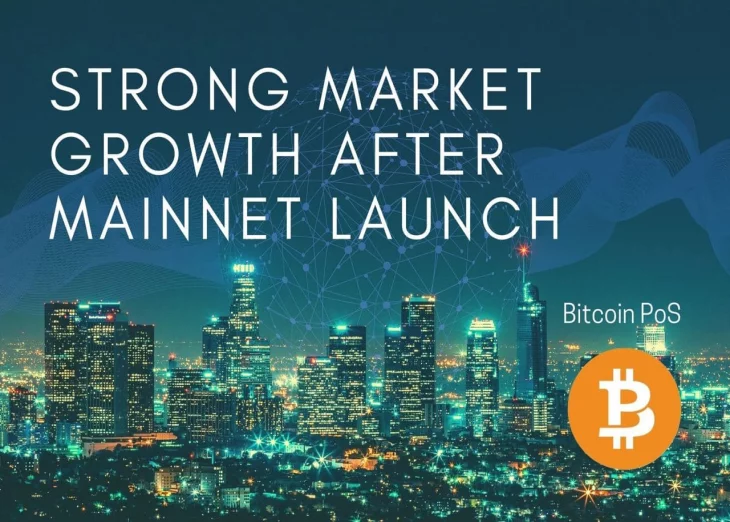 Bitcoin PoS – Registering Strong Market Growth After Mainnet Launch And Introducing New Updates
