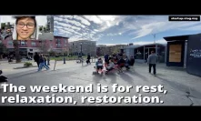The weekend is for rest, relaxation, restoration.