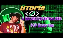 Utopia -  A Secure, Decentralized P2P Ecosystem For Data Protection