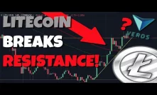 Litecoin Breaks STRONG Resistance! Will It Hold? Is Veros A Pump & Dump?