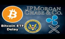 BITCOIN ETF Delayed Again - JP Morgan Bitcoin - IRS Crypto Update - SCB Bank Ripple - IMF Ripple CEO