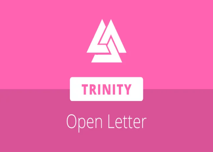 Trinity Protocol CEO releases open letter to community, offers perspective on blockchain industry