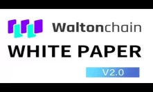 WaltonChain Whitepaper 2.0 Review