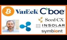 VanEck Bitcoin ETF Withdrawal - UK Cryptoassets Guidance - Ripple CEO Bitcoin - SEED CX - Insolar