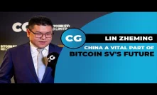 Lin Zheming: Expanding Bitcoin SV adoption into China