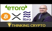 Interview: Mati Greenspan eToro - Bitcoin Bull Market - eToroX Facebook Libra - Ripple XRP Moneygram