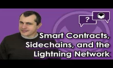 Bitcoin Q&A: Smart contracts, sidechains, and the Lightning Network