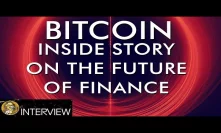 The Truth About Bitcoin Adoption & The Future of Finance