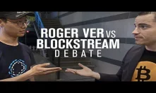 Roger Ver Vs Blockstream Supporter [FULL DEBATE]