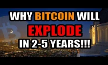 WHY BITCOIN WILL EXPLODE IN 2-5 YEARS!!! [Cryptocurrency Perspective]