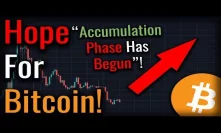 Has Bitcoin Selling Pressure Been Exhausted? Accumulation Phase Underway?