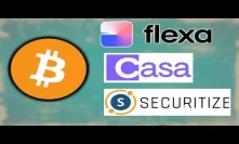 Bitcoin Node Monitor Casa - Flexa Crypto Update - Securitize SEC Stock Transfers