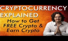 Get FREE Bitcoin & Earn Crypto - Airdrops, Forks, & More - Cryptocurrency Explained - Free Course