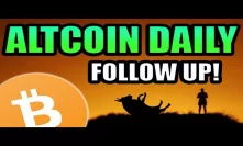 Bitcoin Tanking.... Altcoin Daily Follow Up Video [Cryptocurrency News]