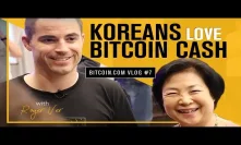 Korean Business Adopt Bitcoin Cash & Drop Bitcoin Core (BTC) - Roger Ver Vlog 7