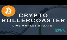 Crypto Rollercoaster!  Live Look at the Charts