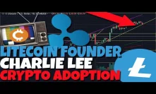 Litecoin MAJOR Move Is Imminent! - Charlie Lee Explains What Will Drive Crypto Adoption (XRP)