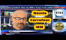 KCN Nestle and Carrefour Team implement blockchain