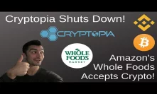 I'm Back! Time For A Crypto Correction? Cryptopia Shuts Down, Amazon Looks Into Bitcoin