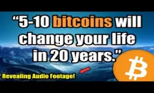 “Only 5-10 bitcoins will change your life in 20 years.” [How To Think About Bitcoin As An Investor]