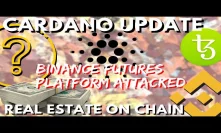 Cardano SHELLEY Update, Binance Futures ATTACK, REAL ESTATE on blockchain, TEZOS XTZ  - bitcoin news