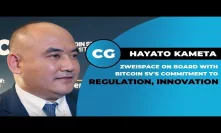 Hayato Kameta on how Zweispace came to Bitcoin SV