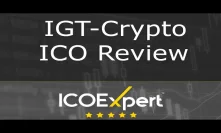 IGT-Crypto ICO Review + Win 1 Ethereum For Your Question | ICOexpert