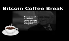 Bitcoin Coffee Break - a quick look at the markets