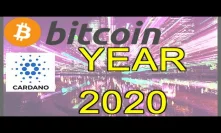 Year 2020 Cryptocurrency Predictions Cardano Bitcoin XRP Future Of Crypto