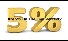 Are You In The Five Percent?