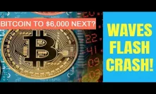 Bitcoin To $6,000 Next! WAVES Flash Crash. Swedish Party Adopts BTC?