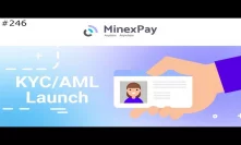 MinexPay KYC/AML Launch! - Daily Deals: #246