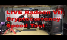 #Live AMD Radeon VII Cryptocurrency Testing