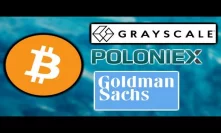 BITCOIN Mining Difficulty Increases - Grayscale BTC Trust - Goldman Sachs Crypto Team - Poloniex