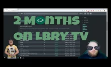 2 Months on LBRY TV - I Tripled My LBC Rewards!