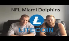 Litecoin! Official Cryptocurrency Of NFL Miami Dolphins! Sports Partnerships Non Stop!