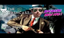 The DashCast | Late Night Talk
