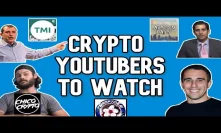 CRYPTO YOUTUBERS THAT I WATCH - TMI, Alessio Rastani, Chico Crypto, Altcoin Daily & More!