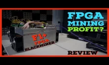Are FPGA Miners Profitable? Hash Altcoin Blackminer F1+ FPGA Miner Review
