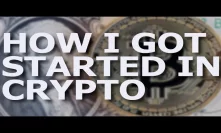 How I Got Into Crypto And Started A Youtube Channel
